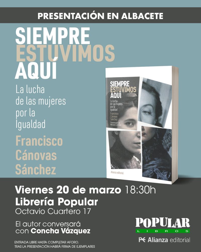 Francisco Cánovas Sánchez presenta Siempre Estuvimos Aquí. La Lucha de las Mujeres por la Igualdad