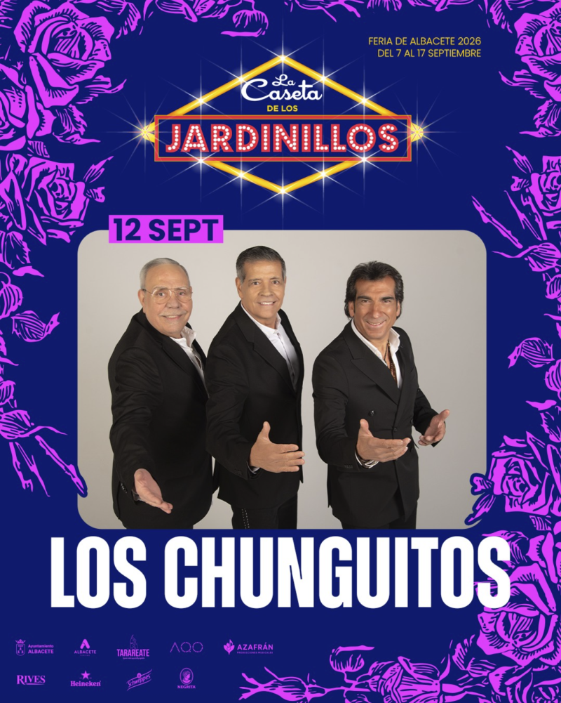 Los Chunguitos — Feria de Albacete 2026