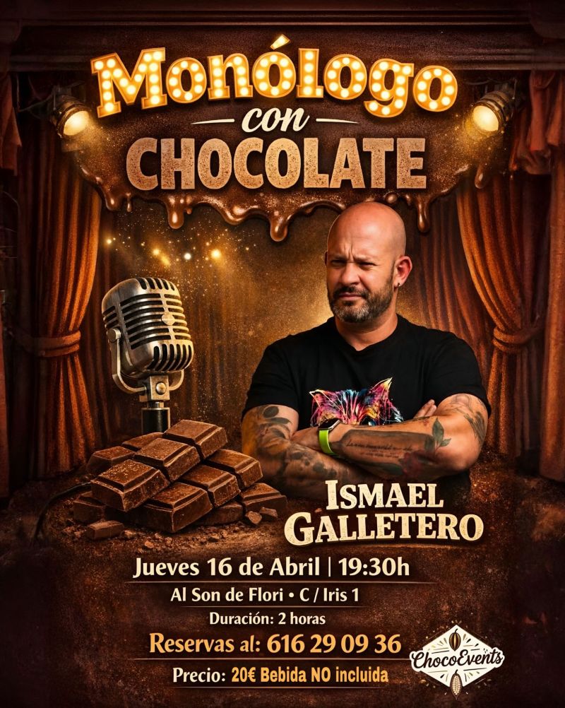 Humor, chocolate y monólogo con Ismael Galletero