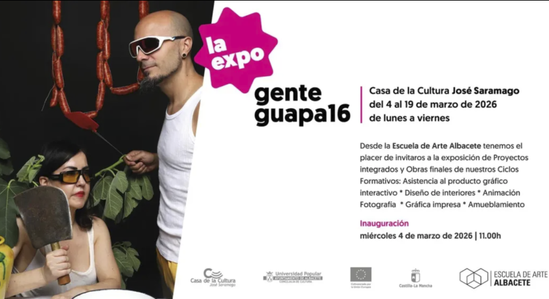 Gente Guapa 16 – Exposición de la Escuela de Arte Albacete