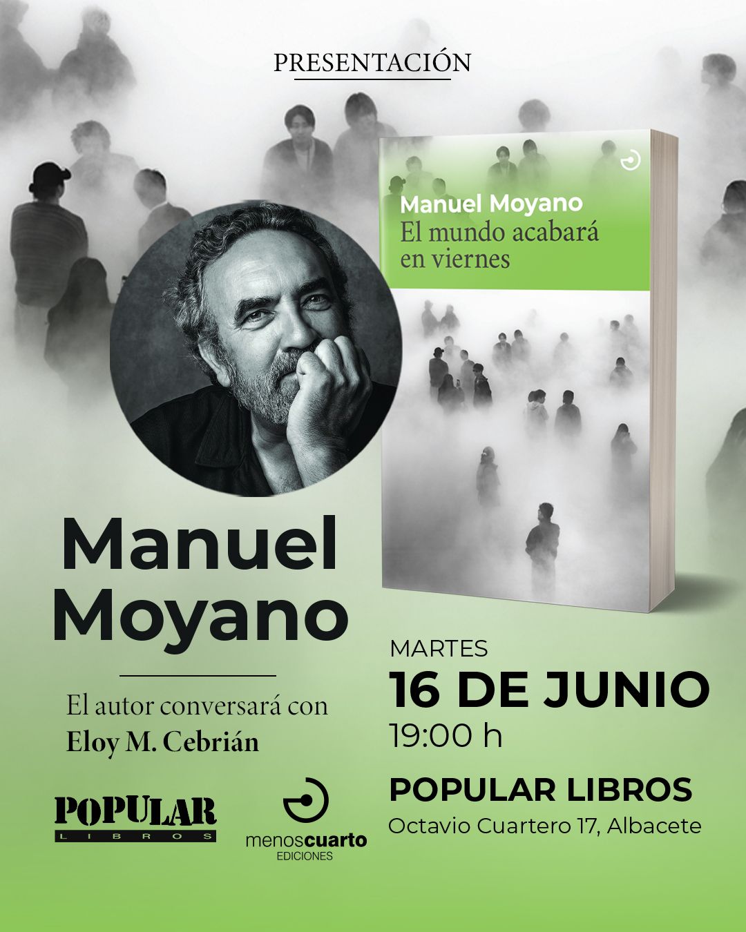 Manuel Moyano presenta El mundo acabará en viernes