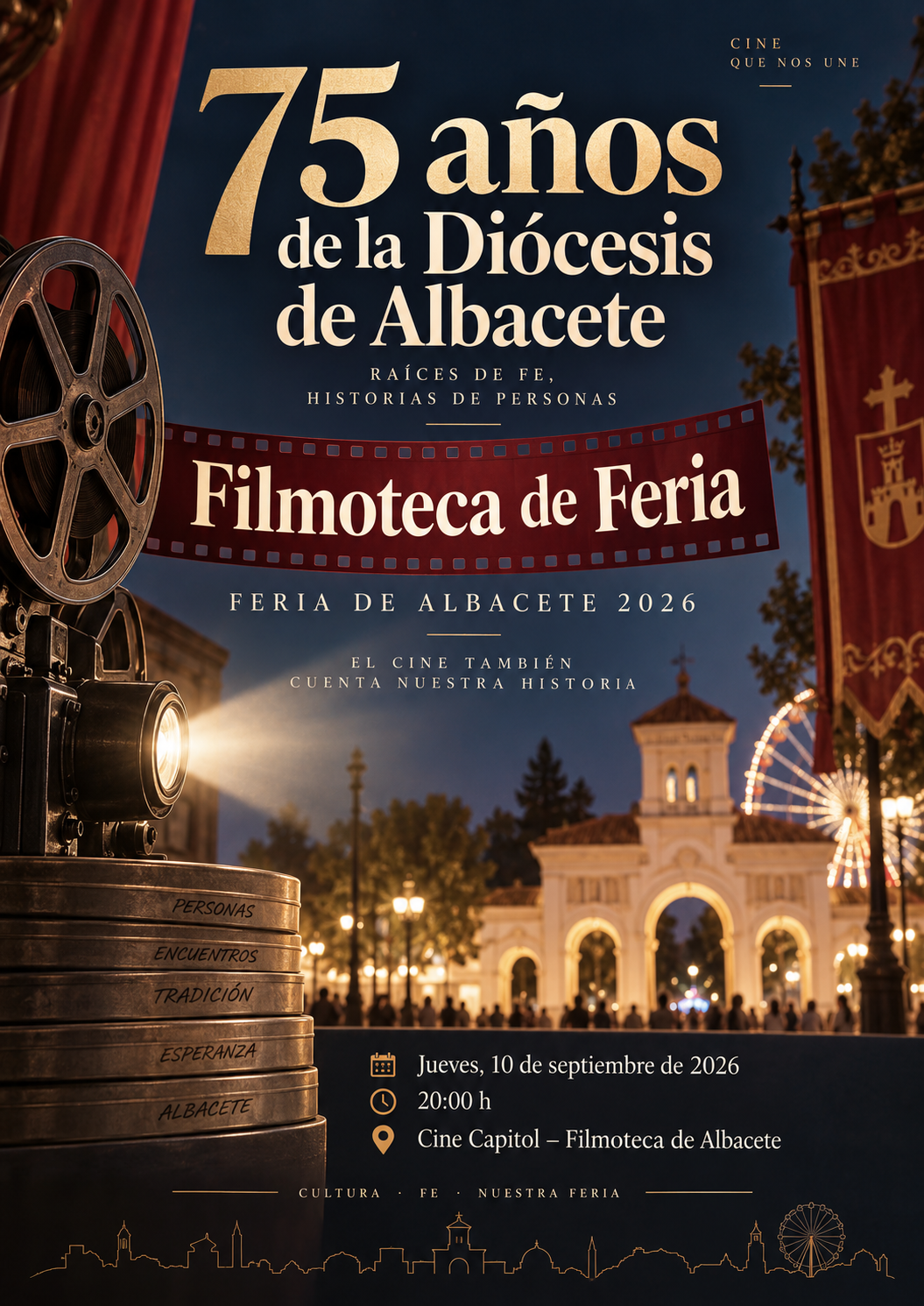 75 años de la Diócesis de Albacete — Filmoteca de Feria · Feria de Albacete 2026