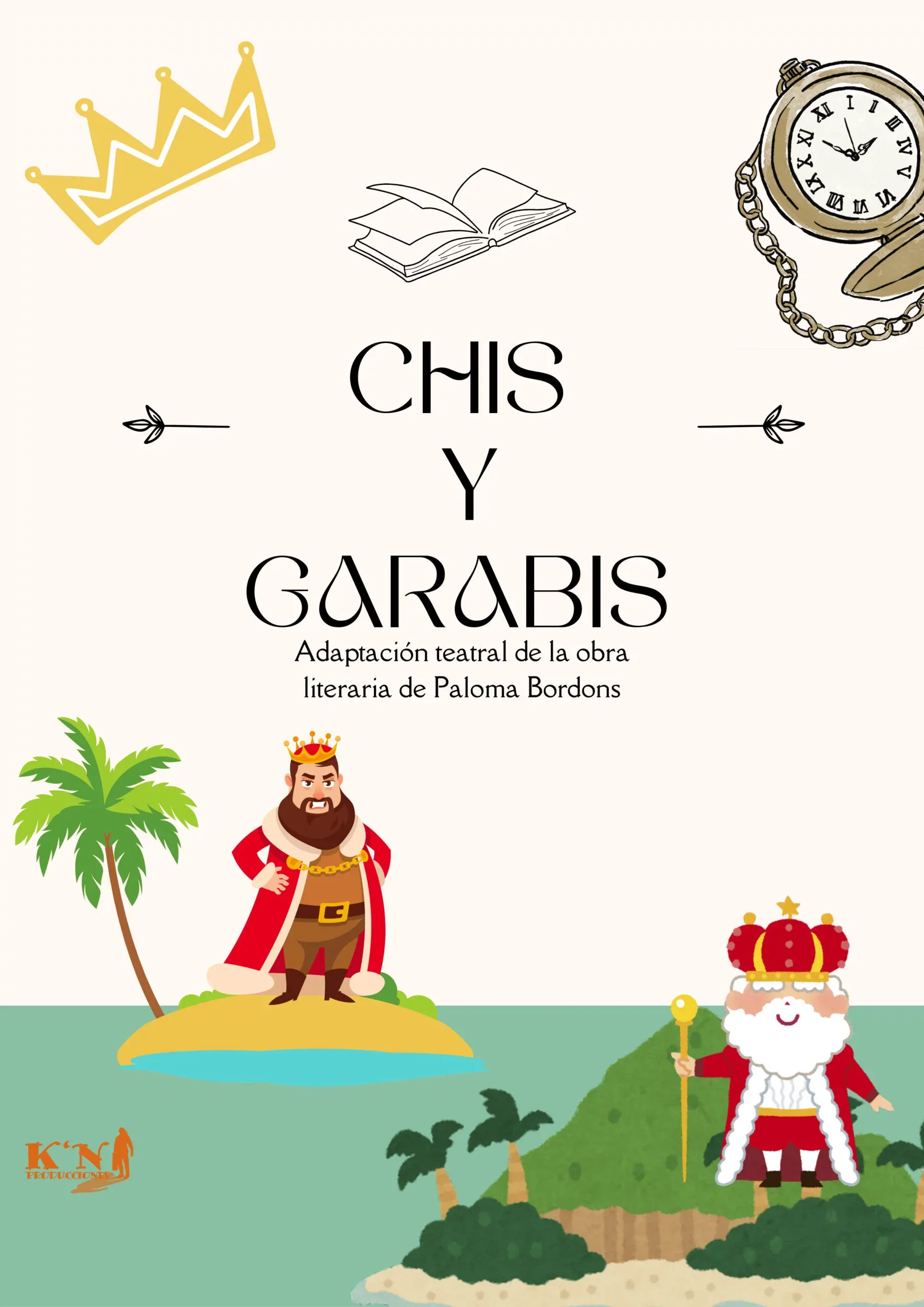 Chis y Garabis ( Producciones K´N )